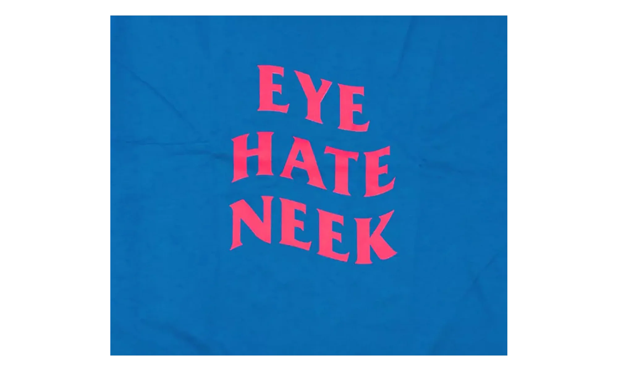 Eye Hate Neek Tee "Blue" ASSC012